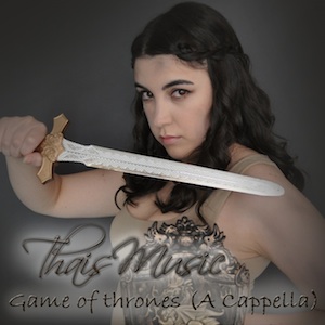 03.-ThaisMusic-Game-of-thrones-A-cappella-300x300