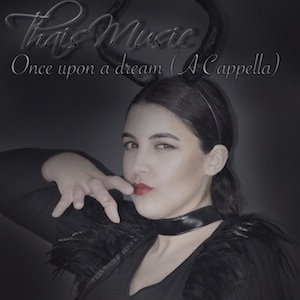 04.-ThaisMusic-Once-upon-a-dream-A-cappella-300x300-1